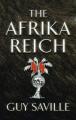 The Afrika Reich by Guy Saville